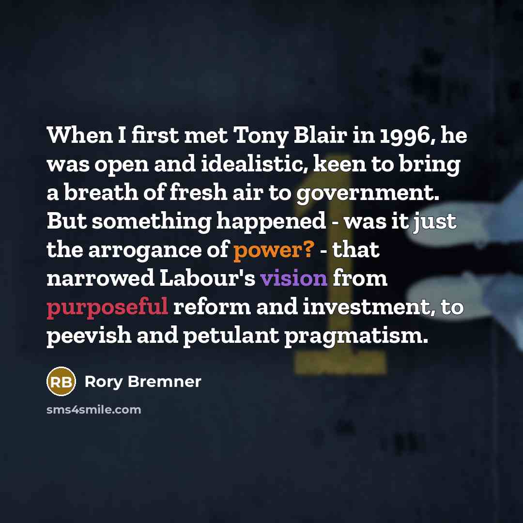 “When I first met Tony Blair in 1996, he was…” quote by Rory Bremner