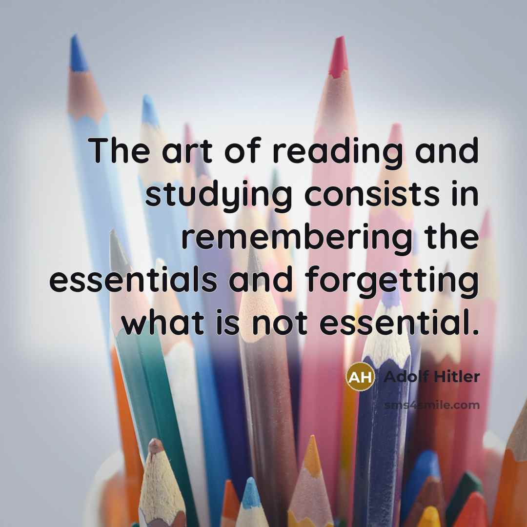 “The art of reading and studying consists in remembering the…” quote by Adolf Hitler