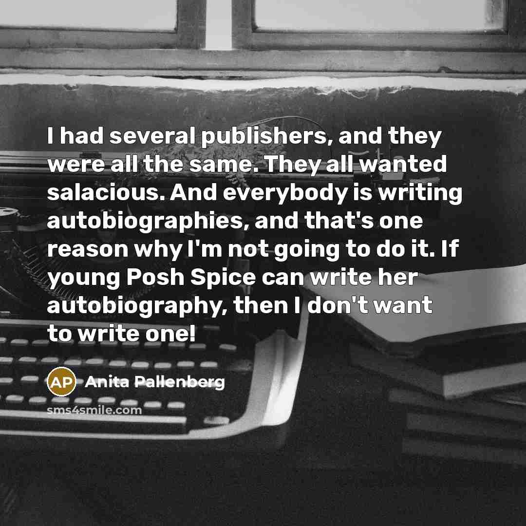 “I had several publishers, and they were all the same.…” quote by Anita Pallenberg