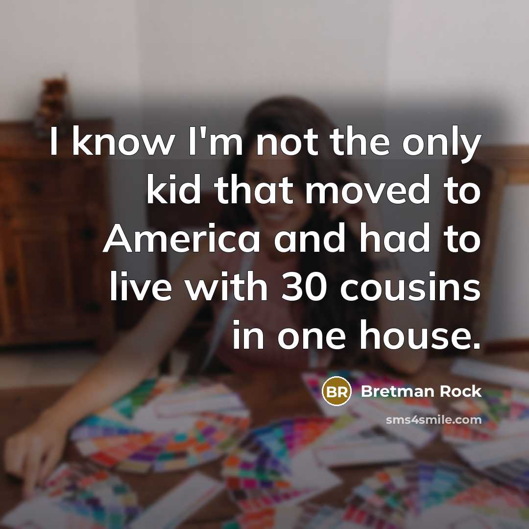 “I know I'm not the only kid that moved to…” quote by Bretman Rock
