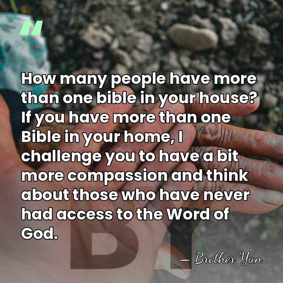 How many people have more than one bible in your house? If&hellip; - Brother Yun