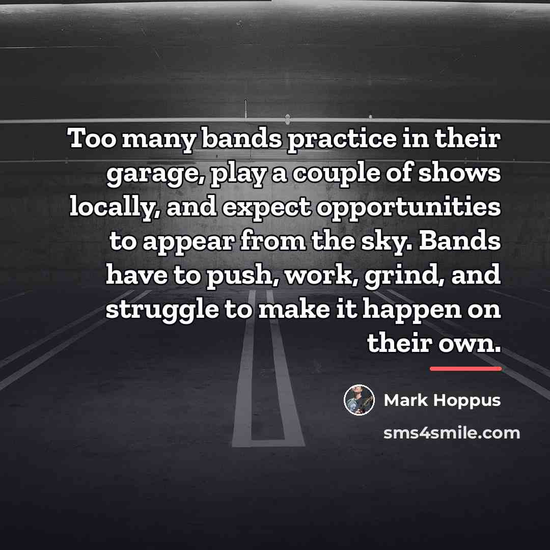 “Too many bands practice in their garage, play a couple…” quote by Mark Hoppus