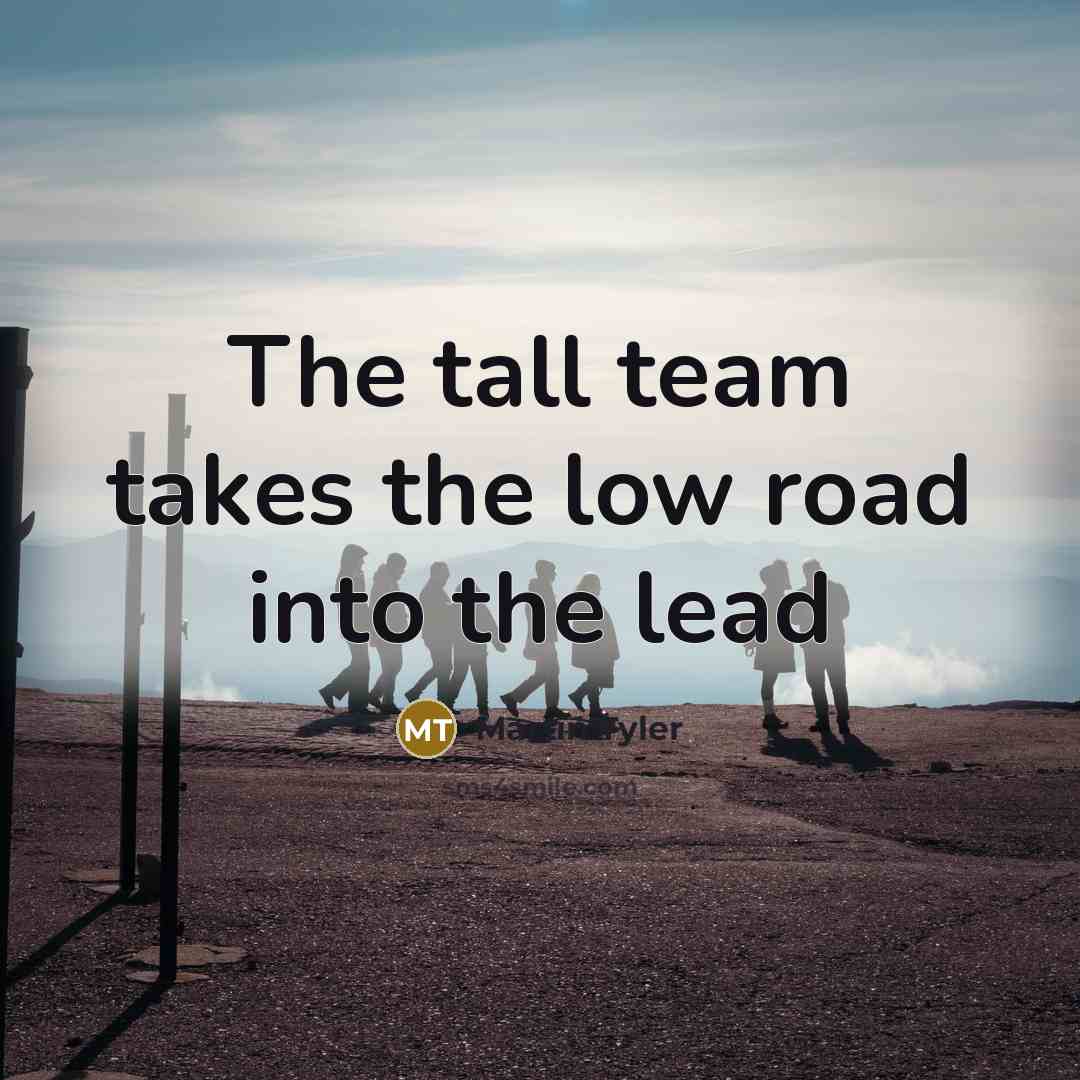“The tall team takes the low road into the lead…” quote by Martin Tyler