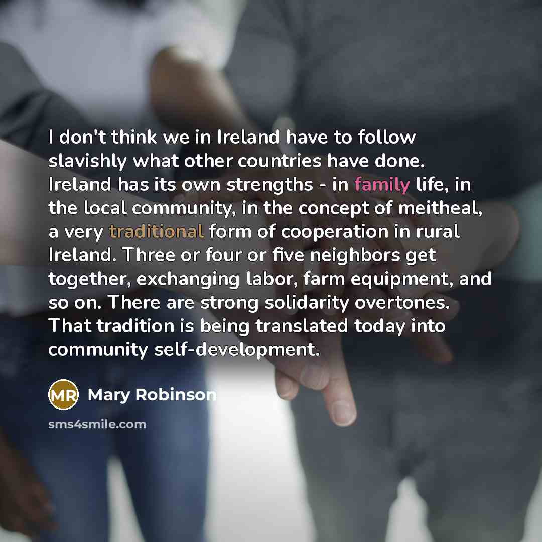 “I don't think we in Ireland have to follow slavishly…” quote by Mary Robinson