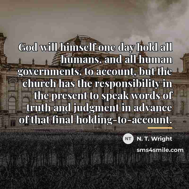 “God will himself one day hold all humans, and all…” quote by N. T. Wright