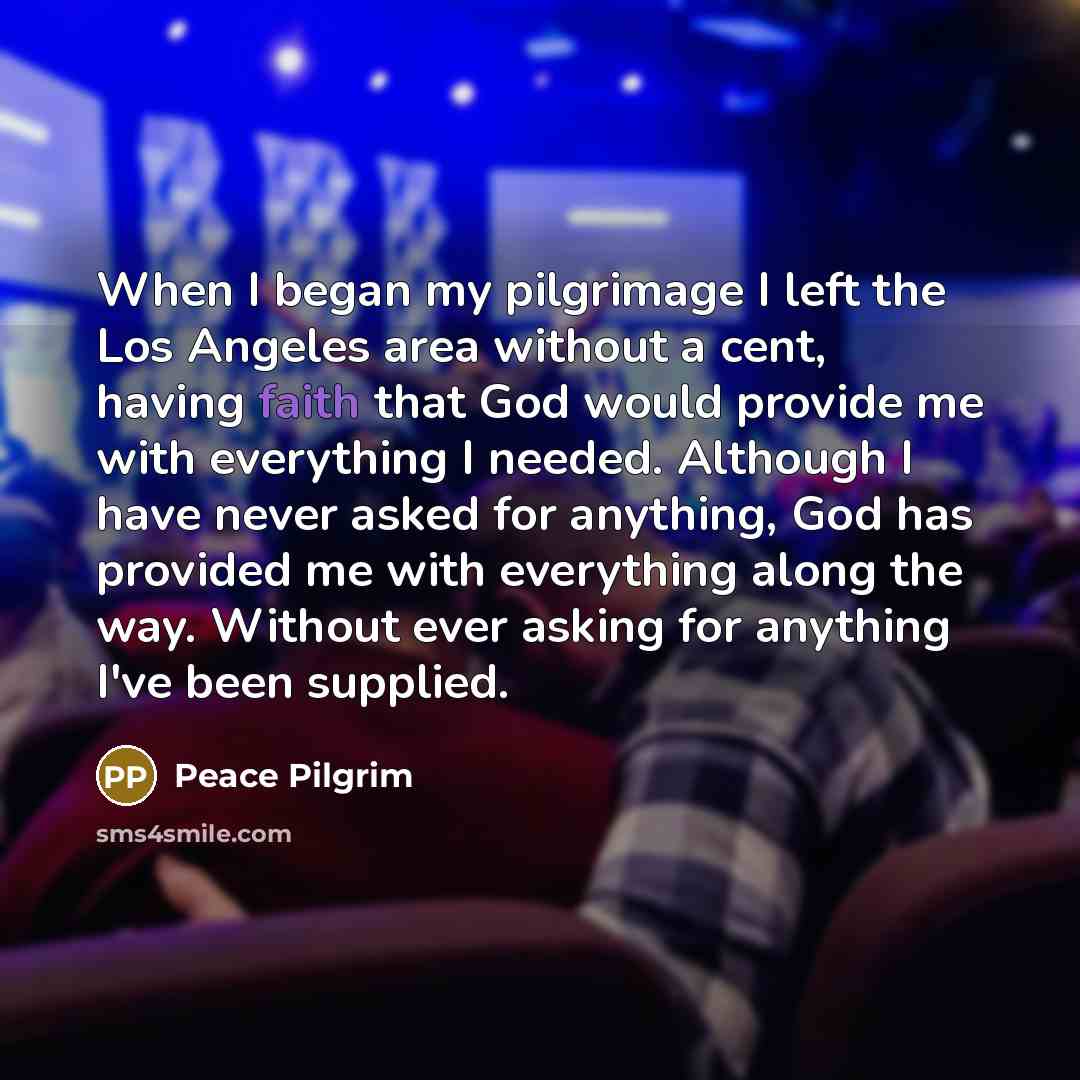“When I began my pilgrimage I left the Los Angeles…” quote by Peace Pilgrim
