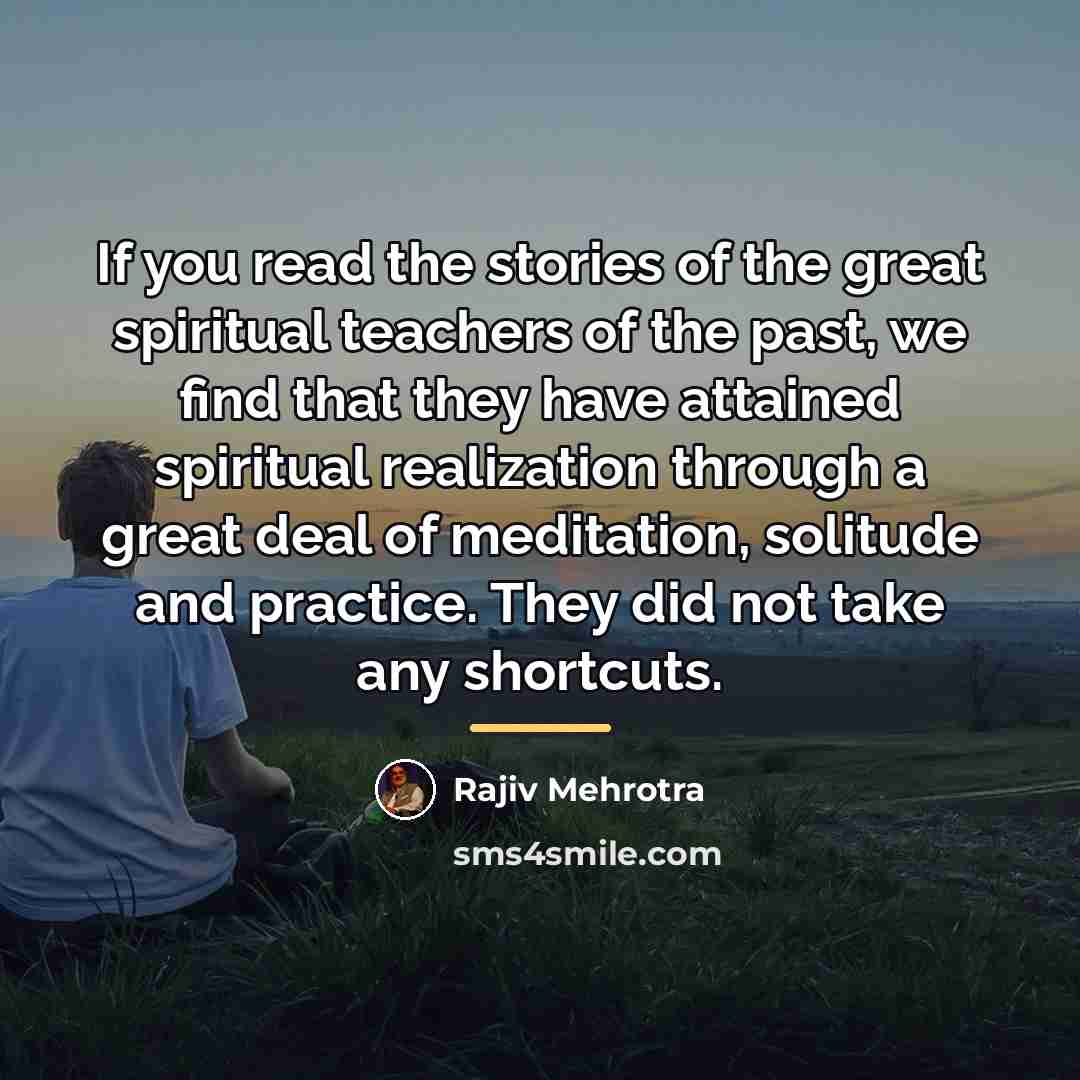 “If you read the stories of the great spiritual teachers…” quote by Rajiv Mehrotra