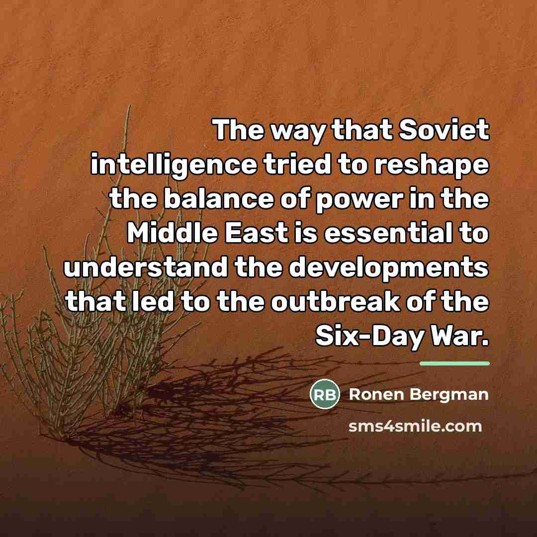 “The way that Soviet intelligence tried to reshape the balance…” quote by Ronen Bergman