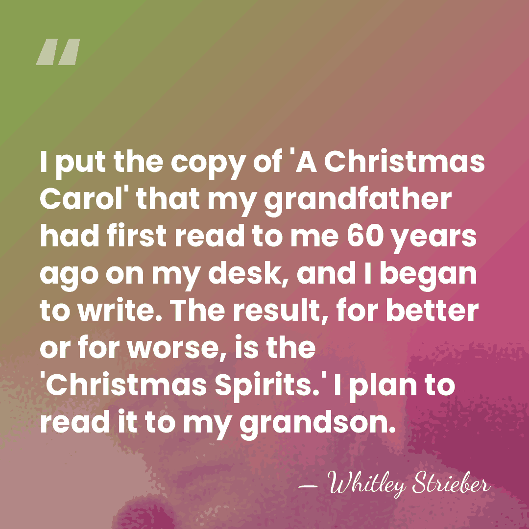 I put the copy of 'A Christmas Carol' that my grandfather had&hellip; - Whitley Strieber