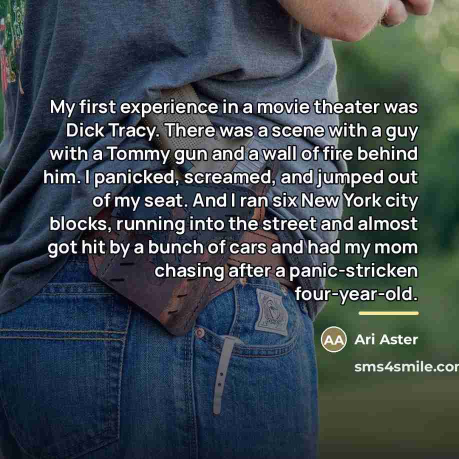 “My first experience in a movie theater was Dick Tracy.…” quote by Ari Aster