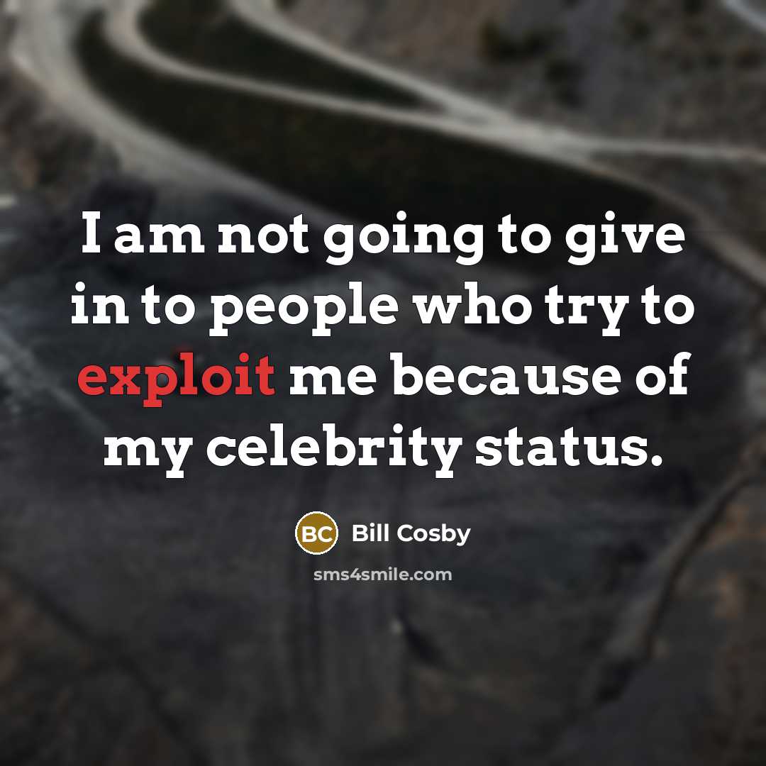“I am not going to give in to people who…” quote by Bill Cosby