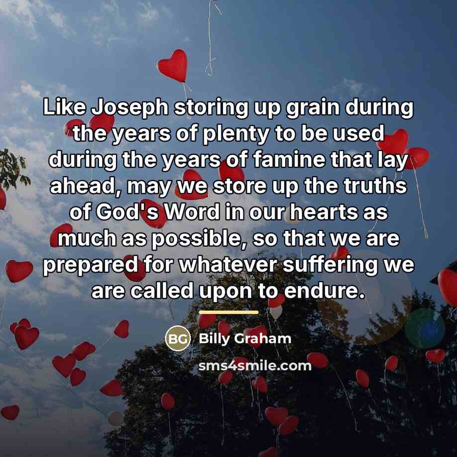 “Like Joseph storing up grain during the years of plenty…” quote by Billy Graham