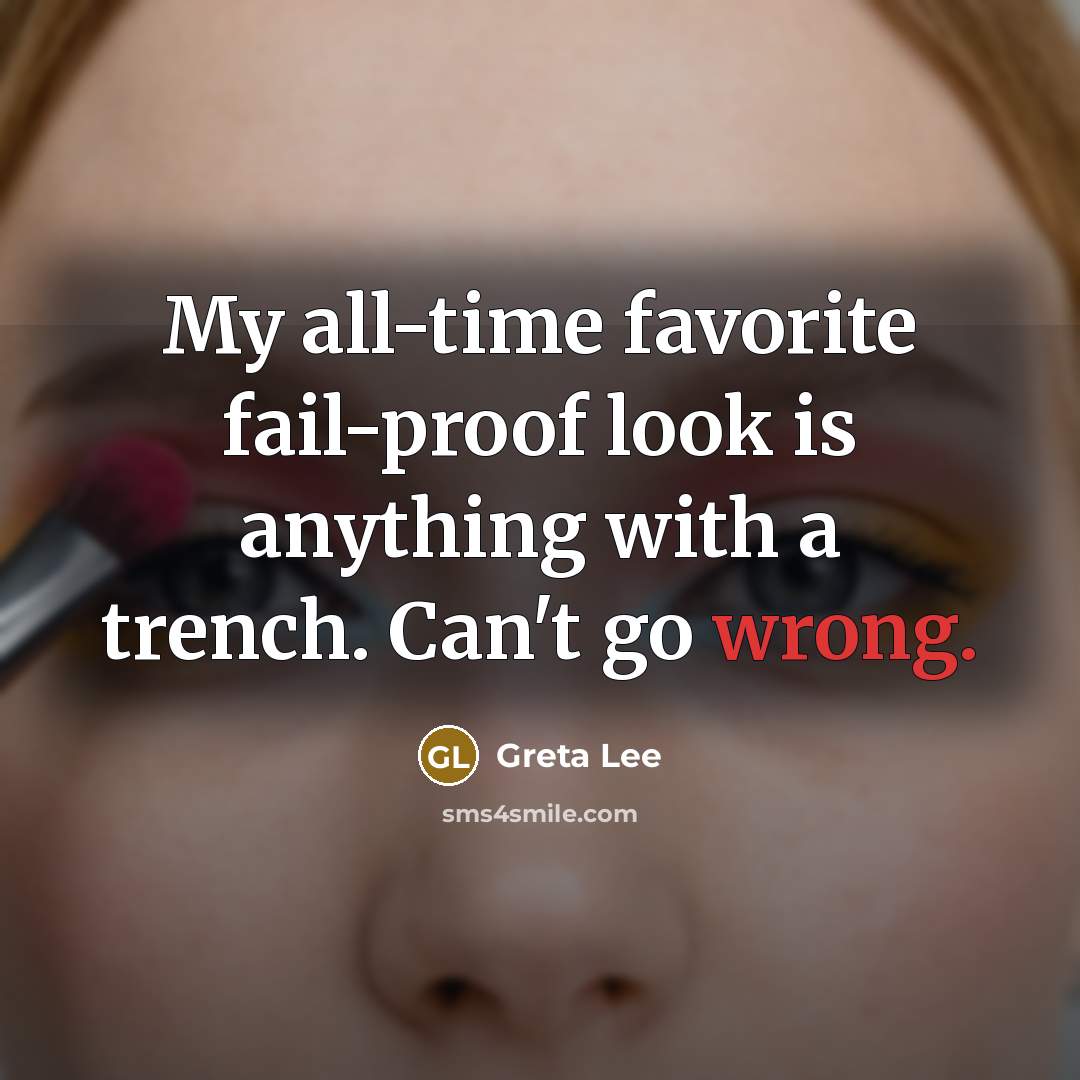 “My all-time favorite fail-proof look is anything with a trench.…” quote by Greta Lee