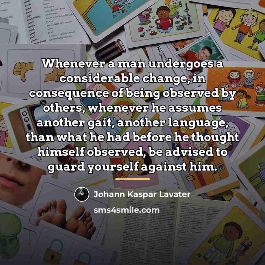“Whenever a man undergoes a considerable change, in consequence of…” quote by Johann Kaspar Lavater