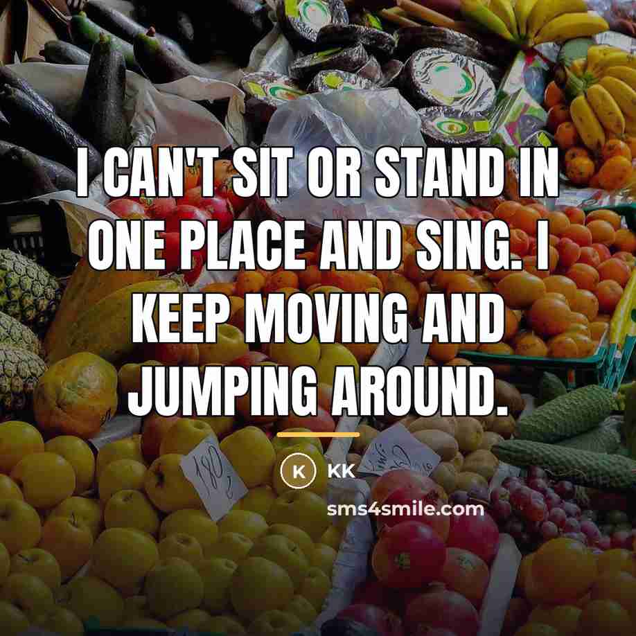 “I can't sit or stand in one place and sing.…” quote by KK