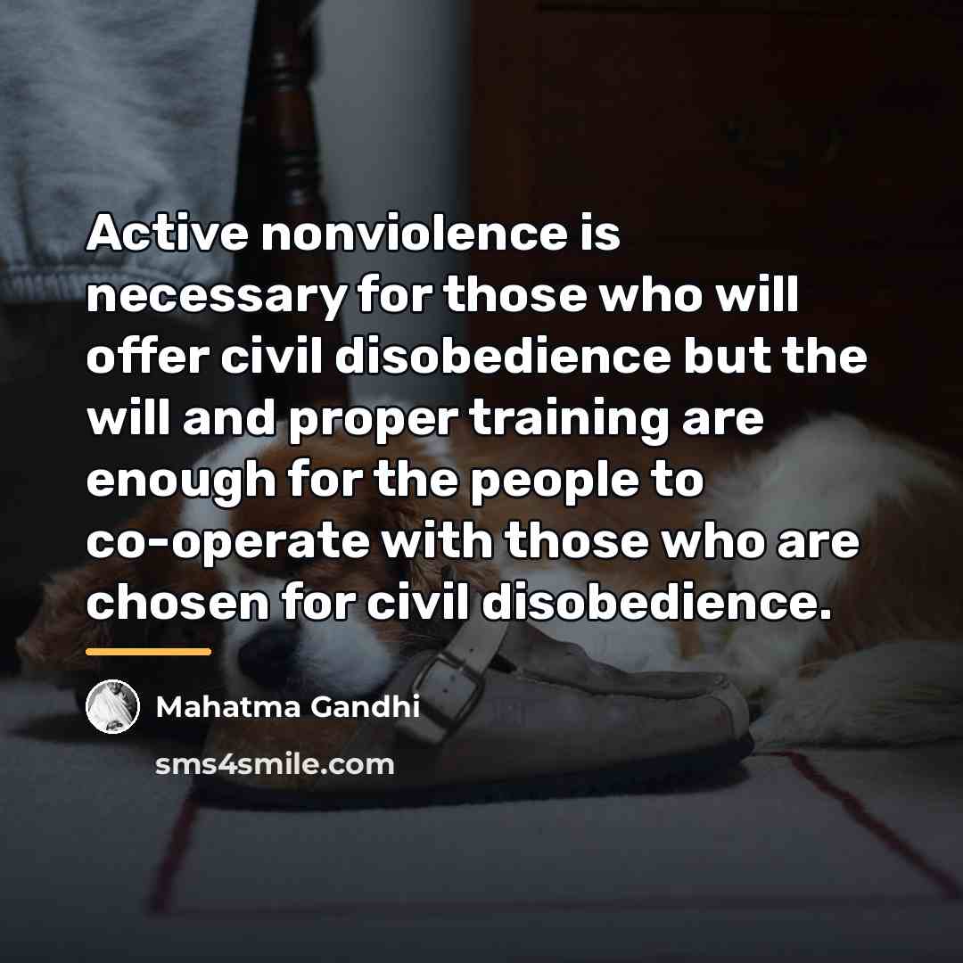“Active nonviolence is necessary for those who will offer civil…” quote by Mahatma Gandhi