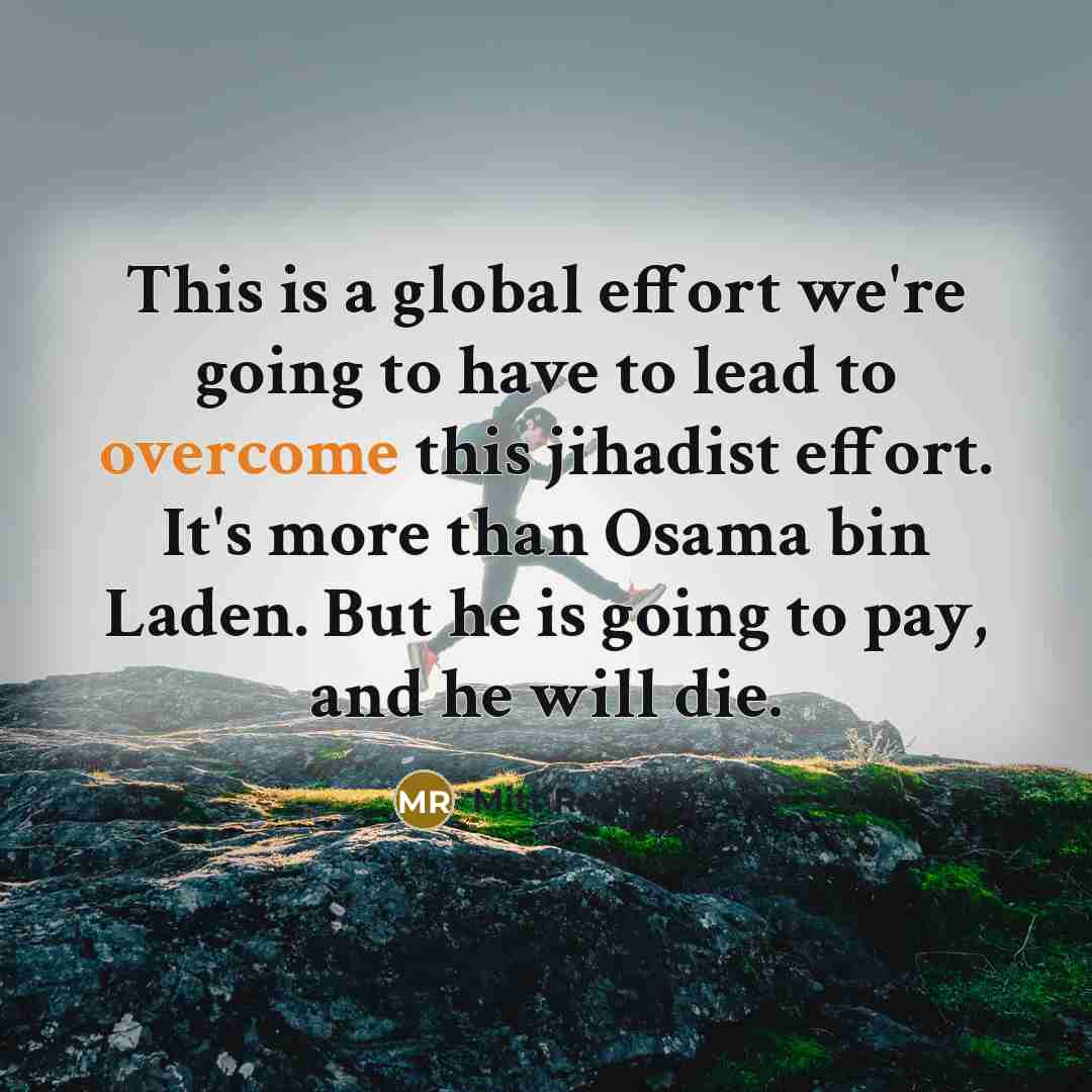 “This is a global effort we're going to have to…” quote by Mitt Romney