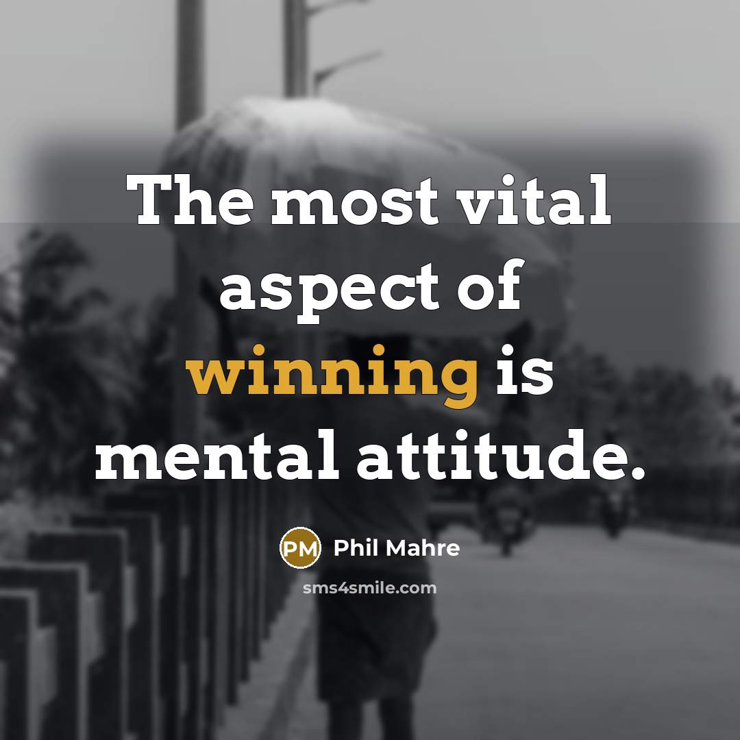 “The most vital aspect of winning is mental attitude.…” quote by Phil Mahre