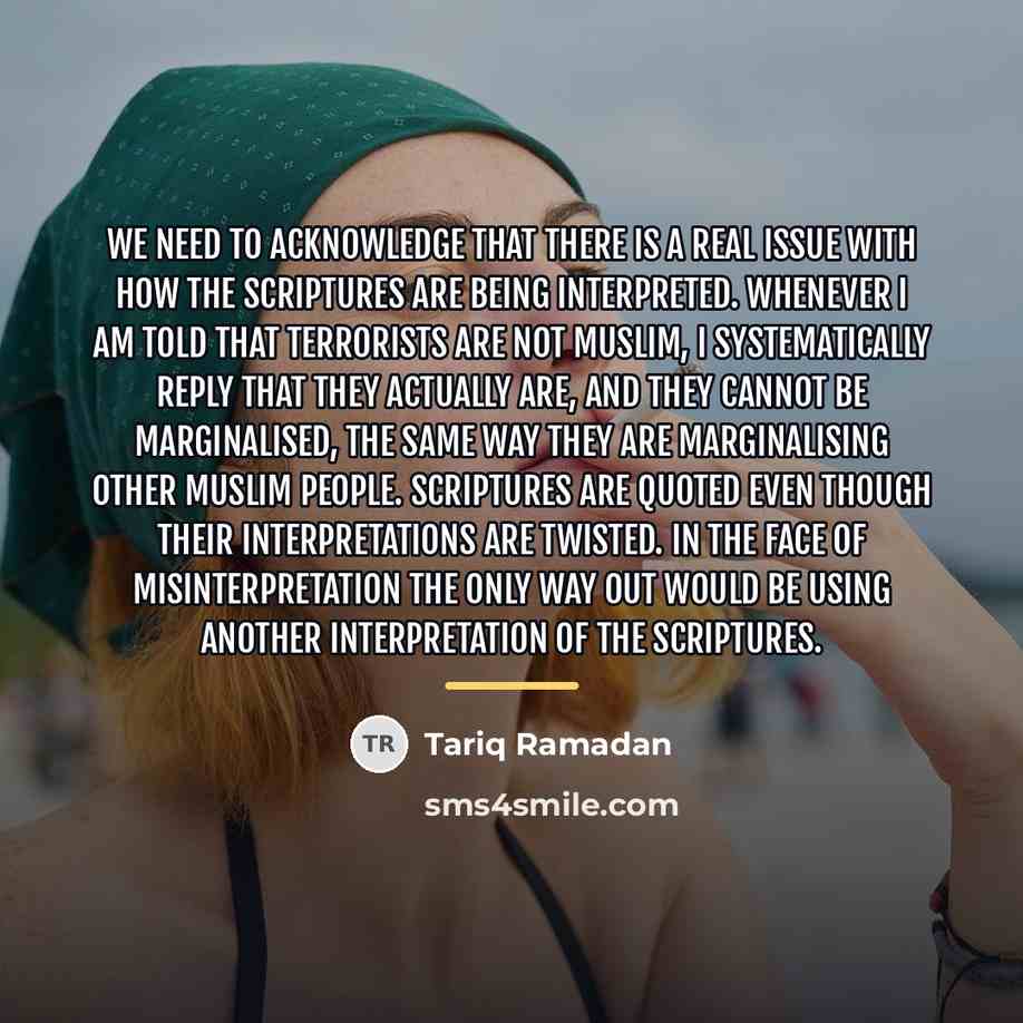 “We need to acknowledge that there is a real issue…” quote by Tariq Ramadan