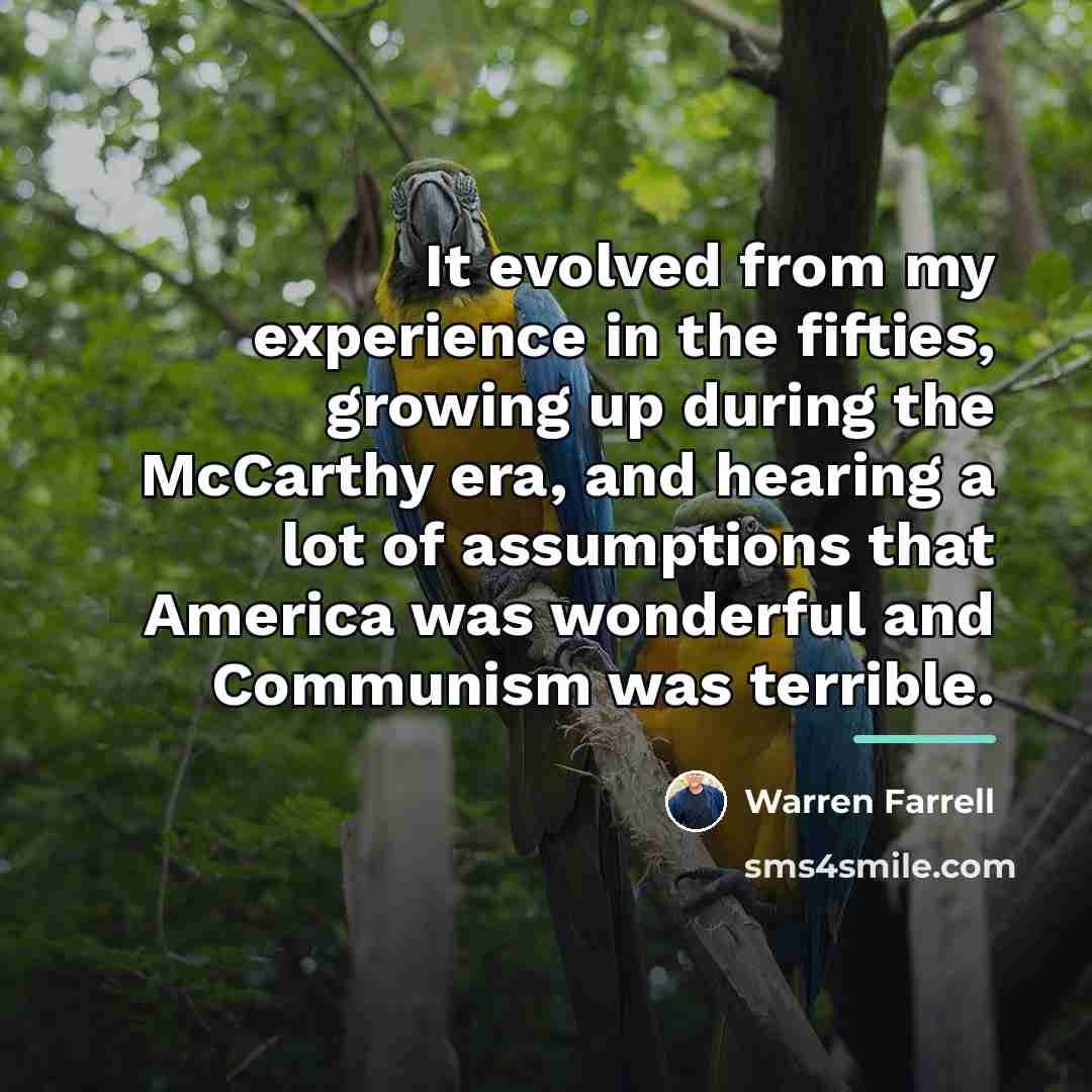 “It evolved from my experience in the fifties, growing up…” quote by Warren Farrell