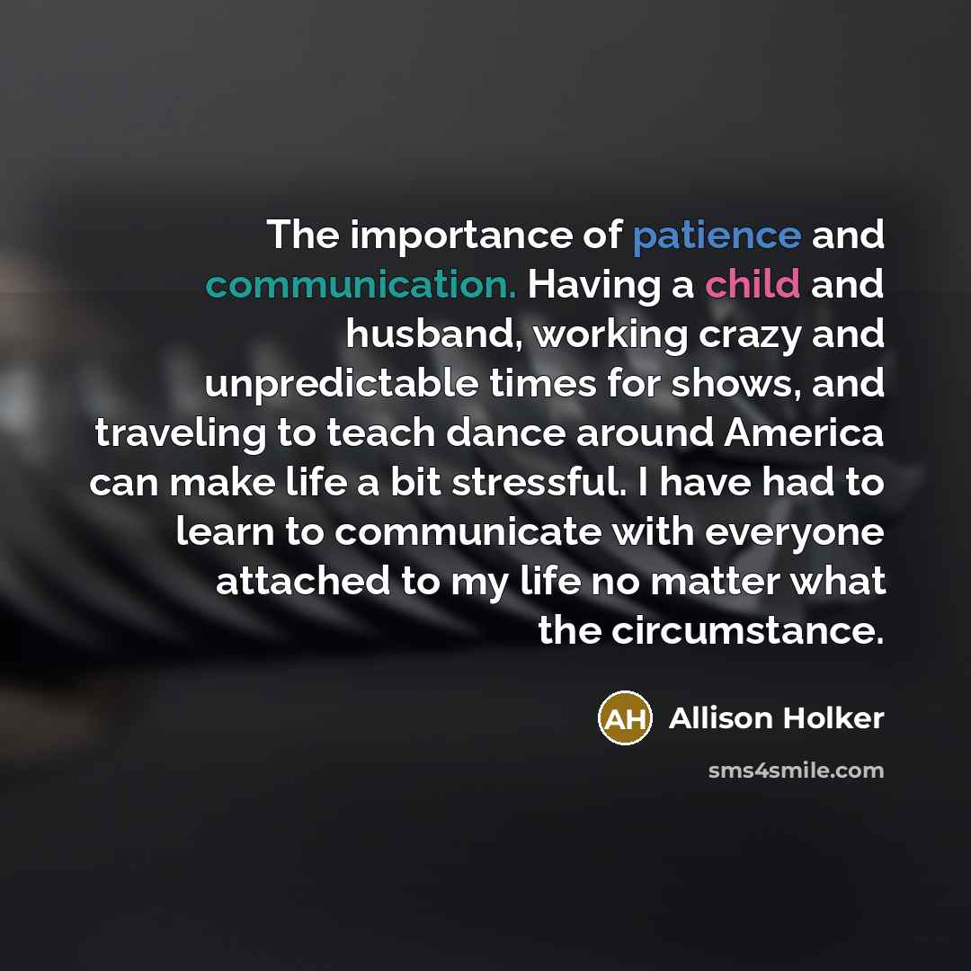 “The importance of patience and communication. Having a child and…” quote by Allison Holker