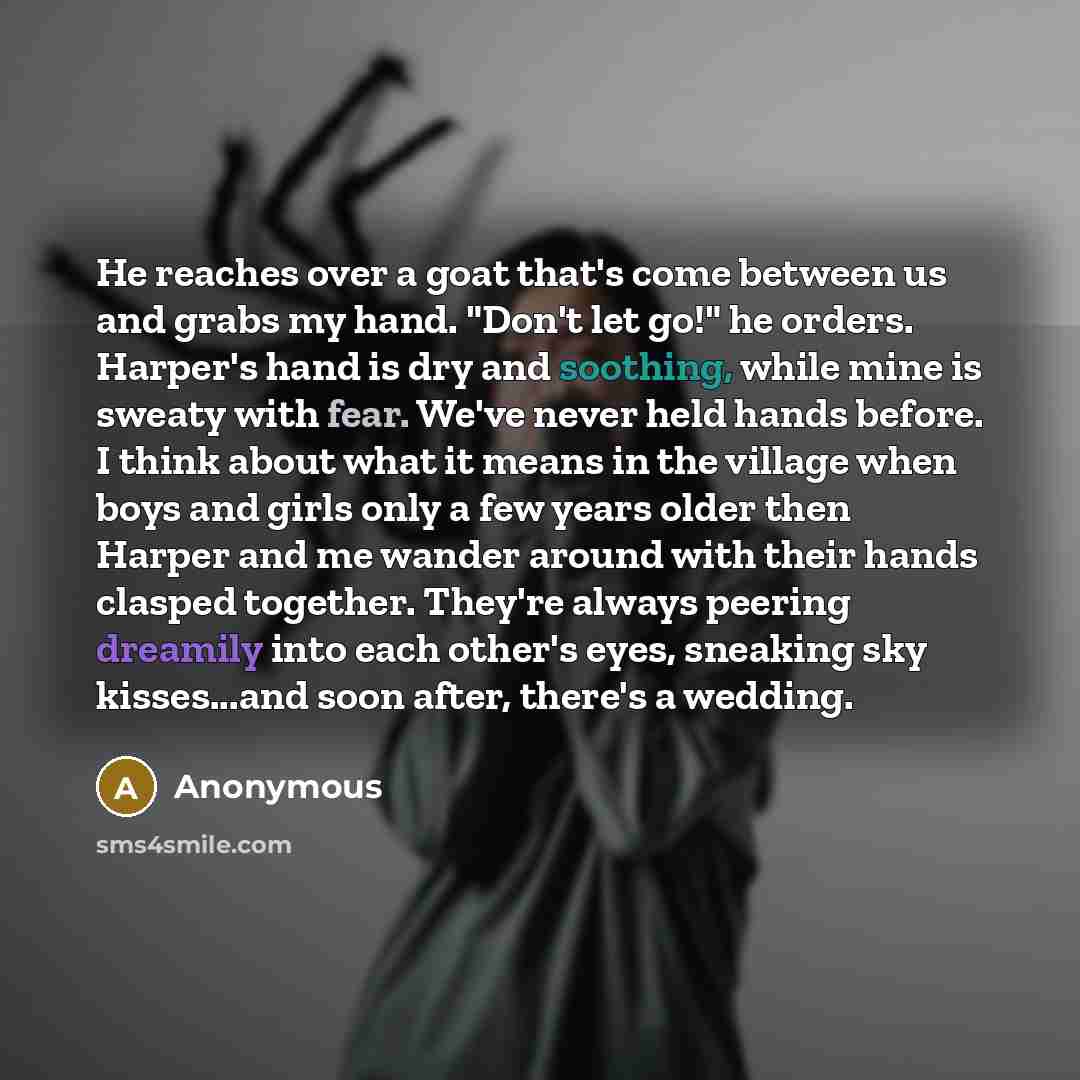 “He reaches over a goat that's come between us and…” quote by Anonymous