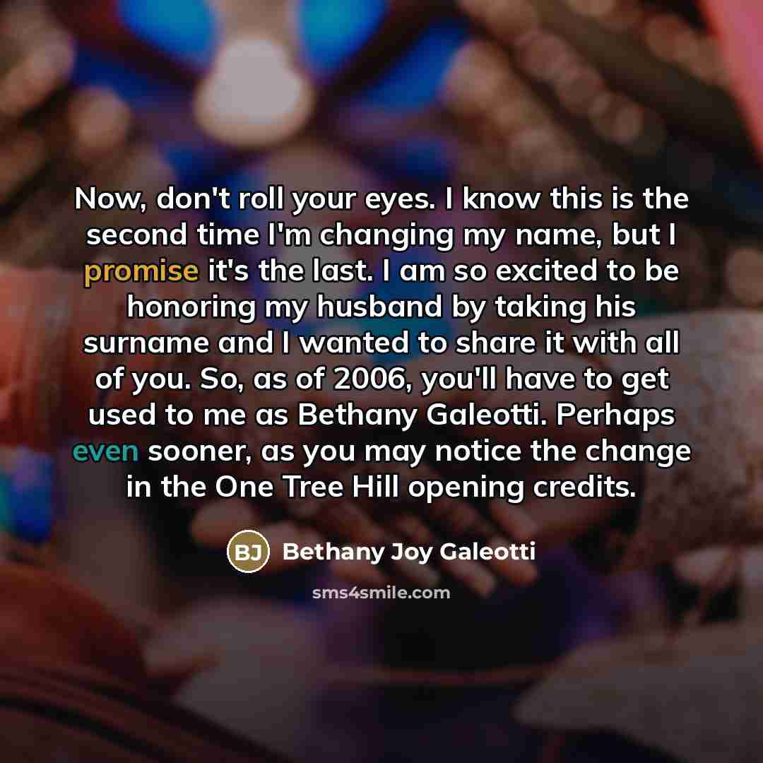 “Now, don't roll your eyes. I know this is the…” quote by Bethany Joy Galeotti