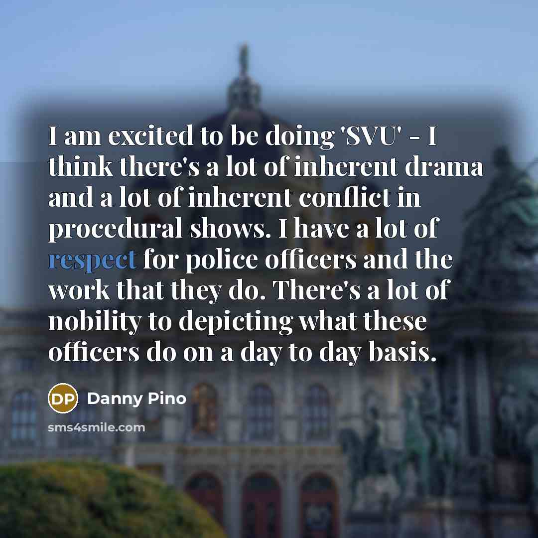 “I am excited to be doing 'SVU' - I think…” quote by Danny Pino