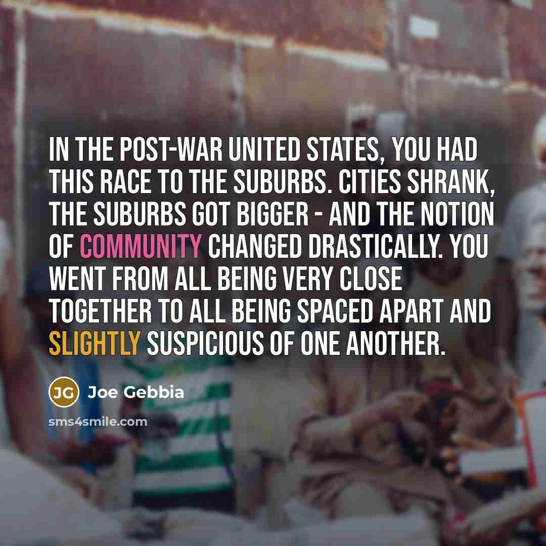 “In the post-war United States, you had this race to…” quote by Joe Gebbia