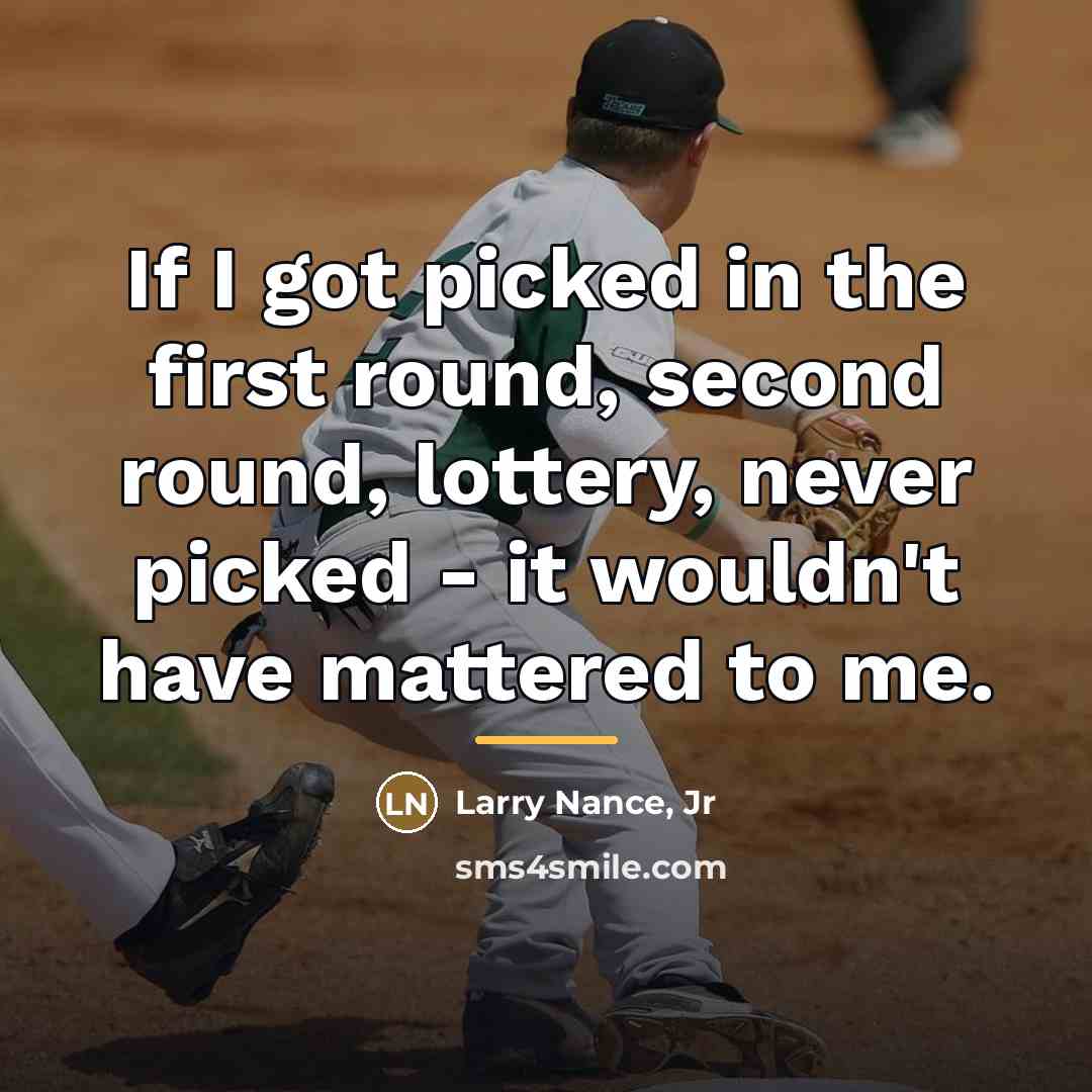 “If I got picked in the first round, second round,…” quote by Larry Nance, Jr