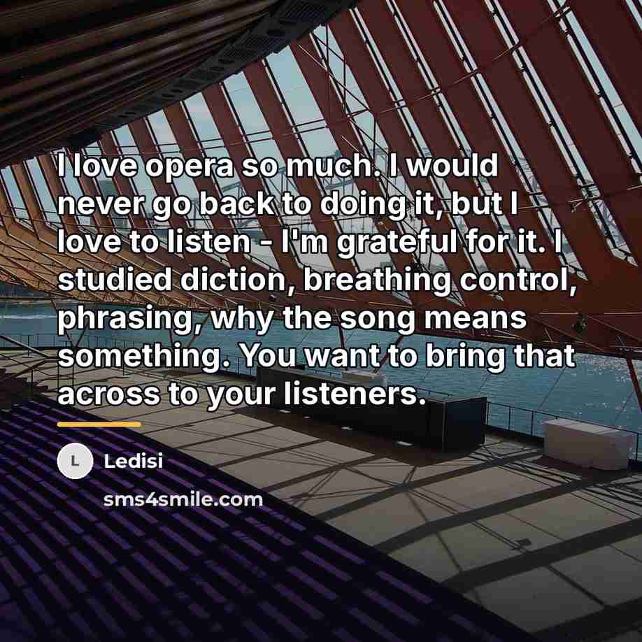 “I love opera so much. I would never go back…” quote by Ledisi