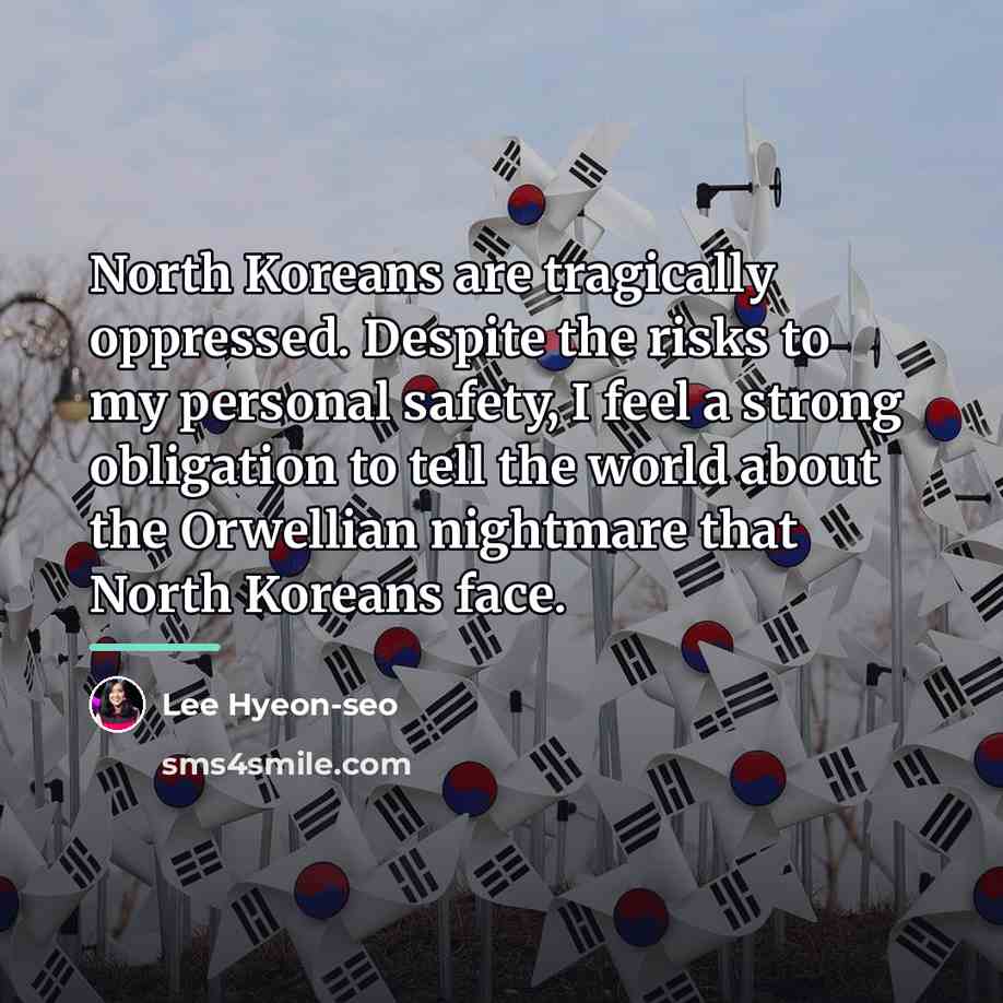 “North Koreans are tragically oppressed. Despite the risks to my…” quote by Lee Hyeon-seo