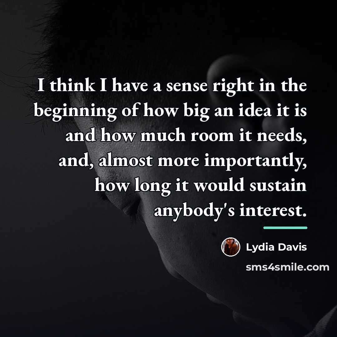 “I think I have a sense right in the beginning…” quote by Lydia Davis