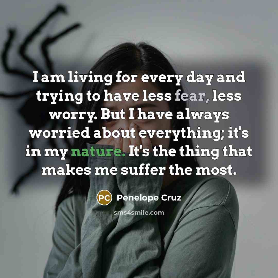 “I am living for every day and trying to have…” quote by Penelope Cruz