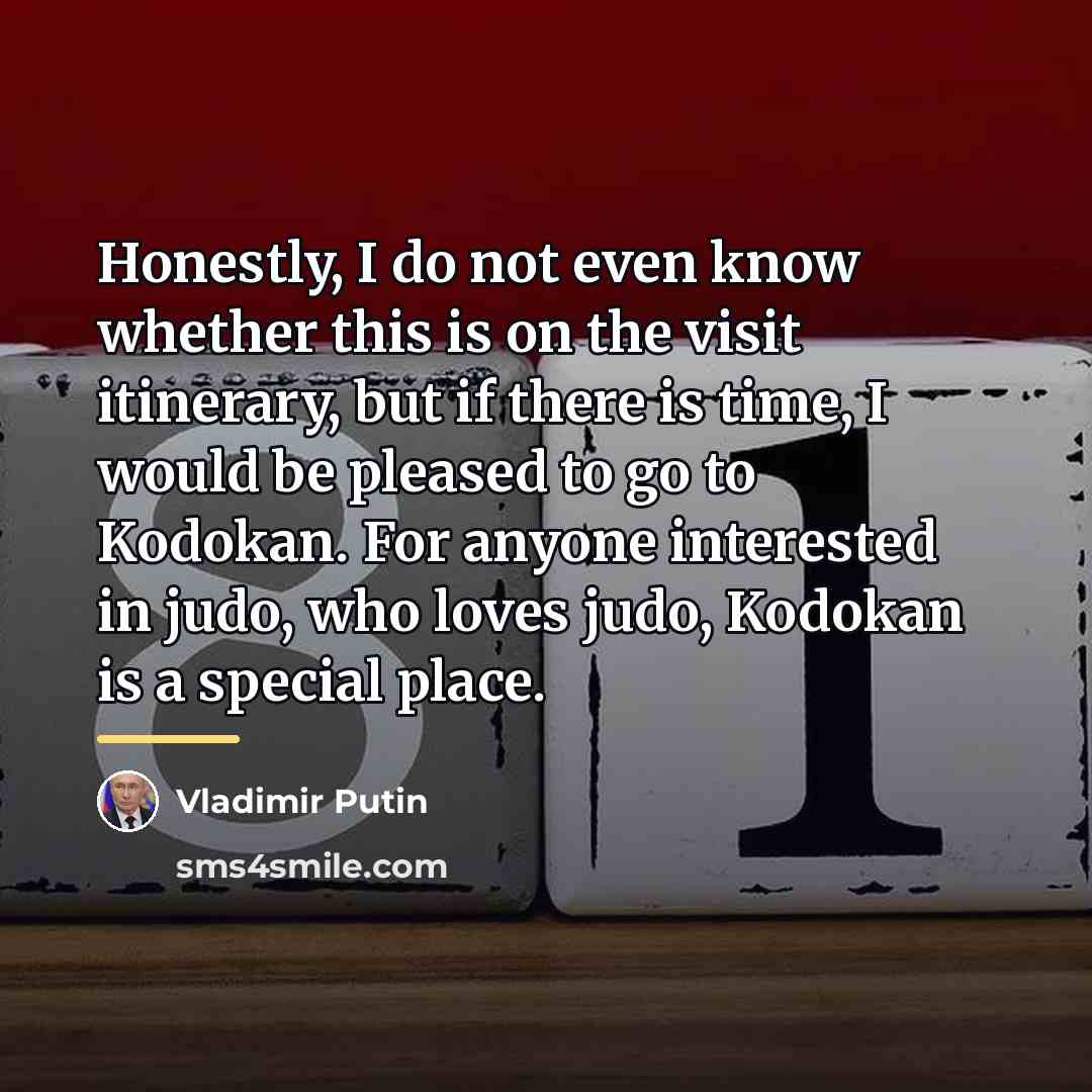 “Honestly, I do not even know whether this is on…” quote by Vladimir Putin