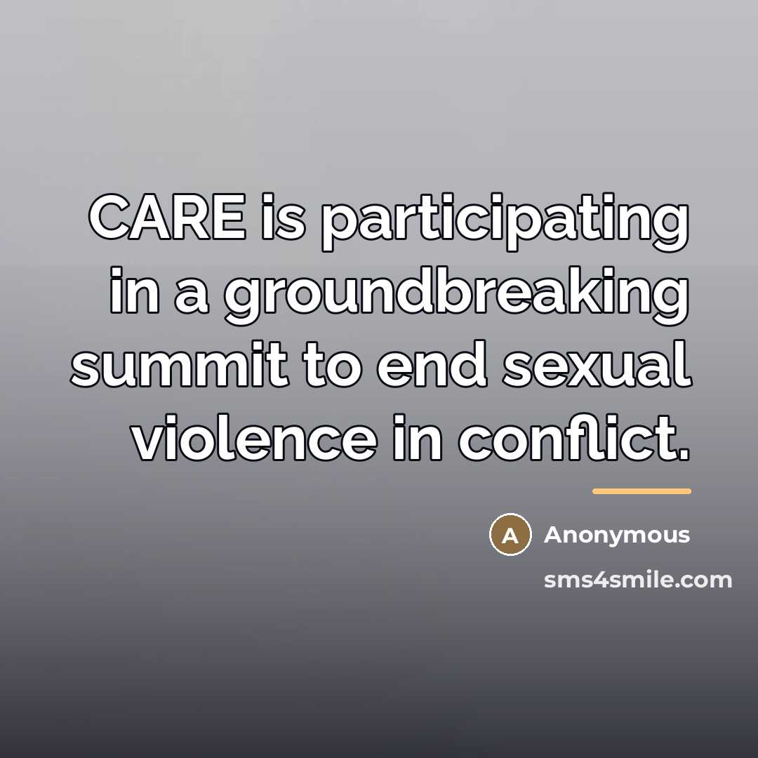 “CARE is participating in a groundbreaking summit to end sexual…” quote by Anonymous