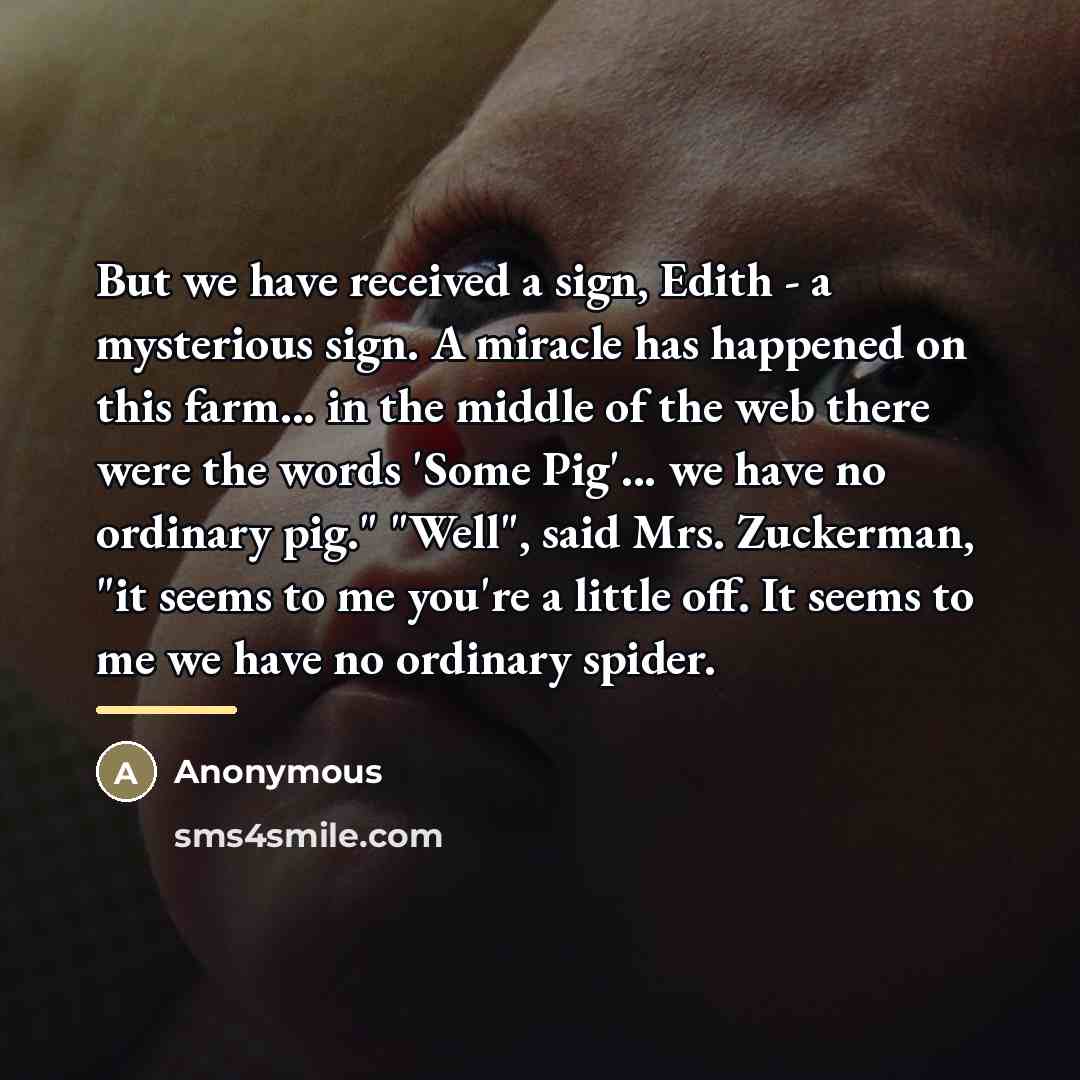 “But we have received a sign, Edith - a mysterious…” quote by Anonymous