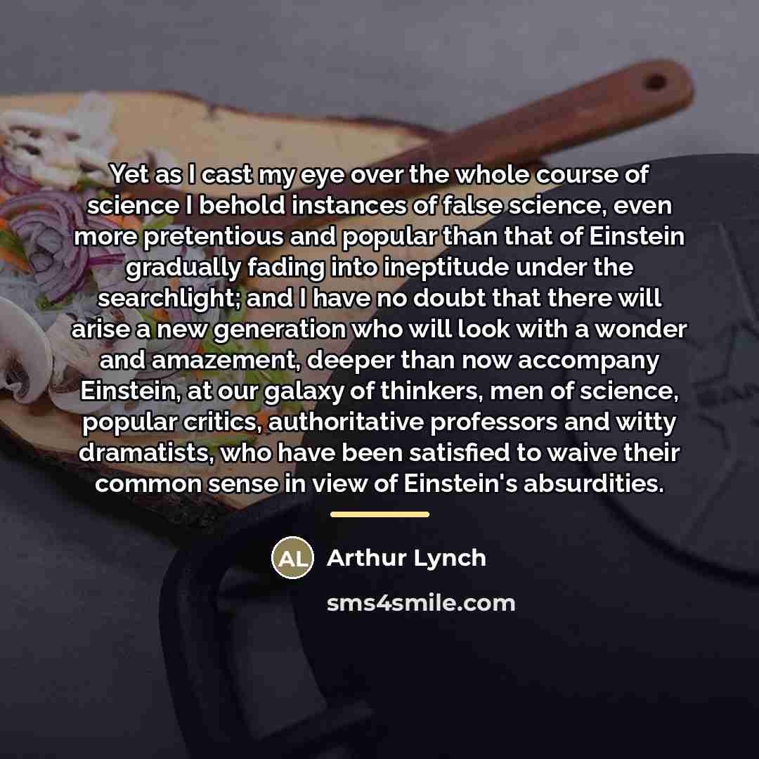 “Yet as I cast my eye over the whole course…” quote by Arthur Lynch