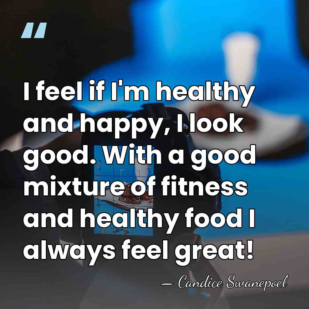 I feel if I'm healthy and happy, I look good. With a&hellip; - Candice Swanepoel