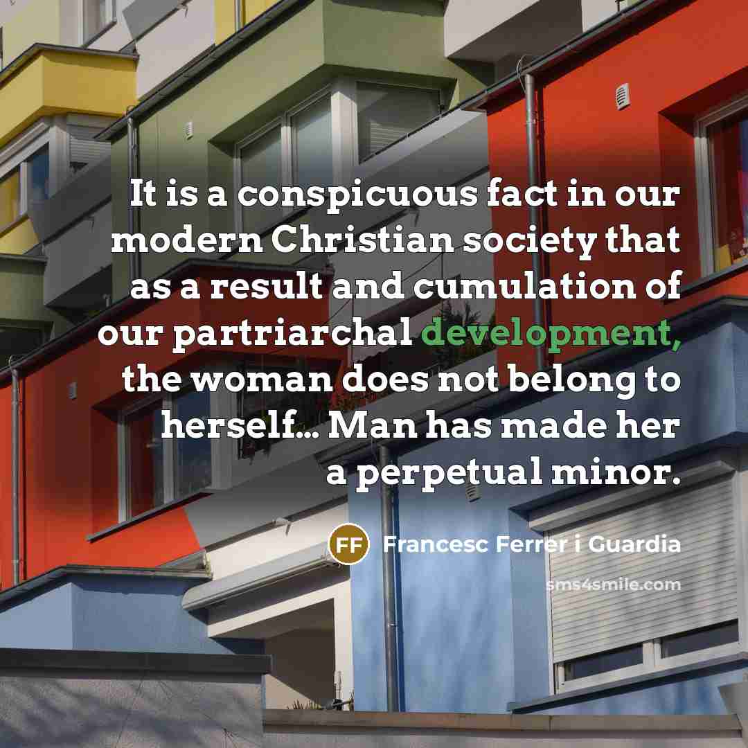 “It is a conspicuous fact in our modern Christian society…” quote by Francesc Ferrer i Guardia