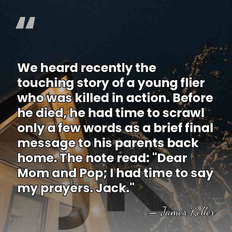 We heard recently the touching story of a young flier who was&hellip; - James Keller