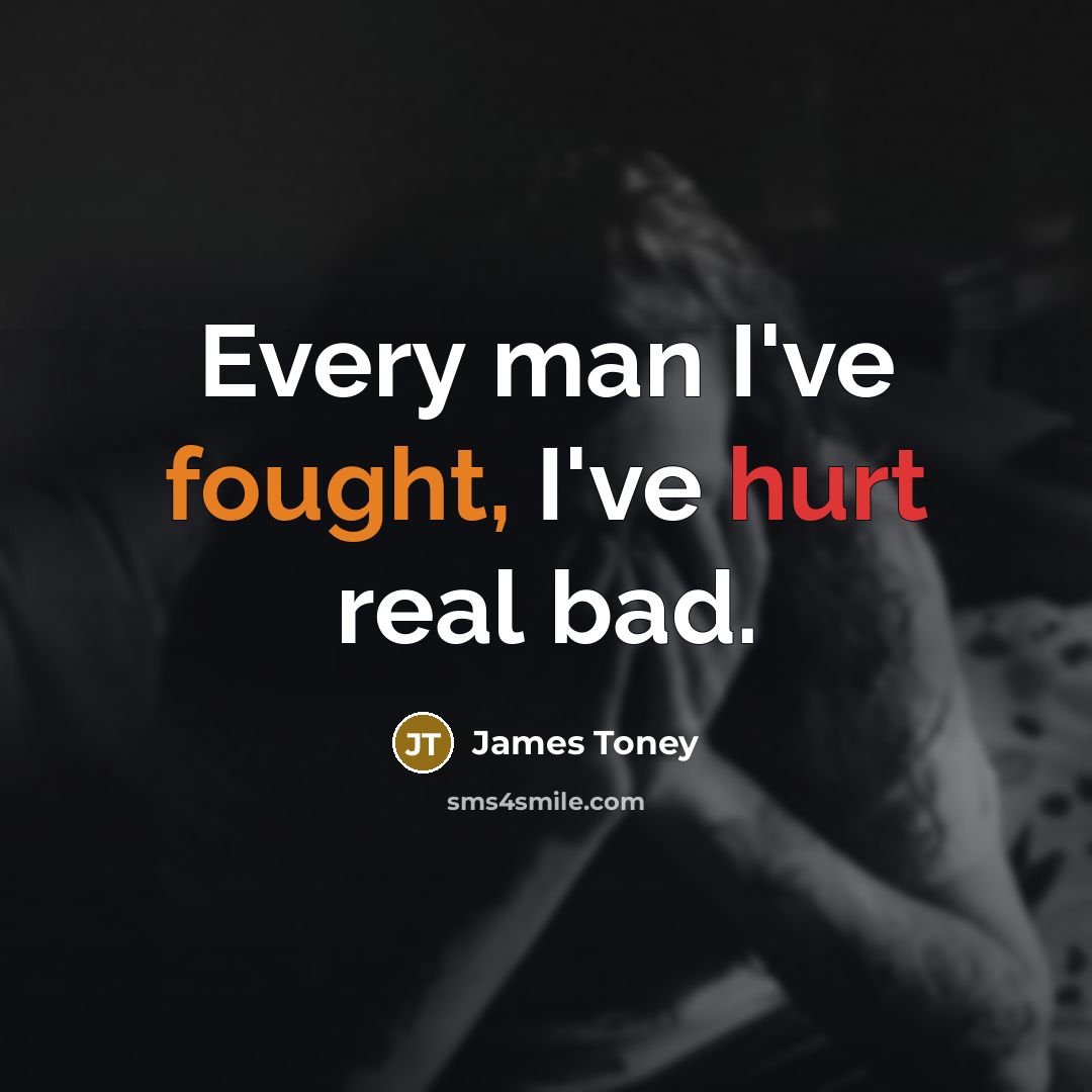 “Every man I've fought, I've hurt real bad.…” quote by James Toney