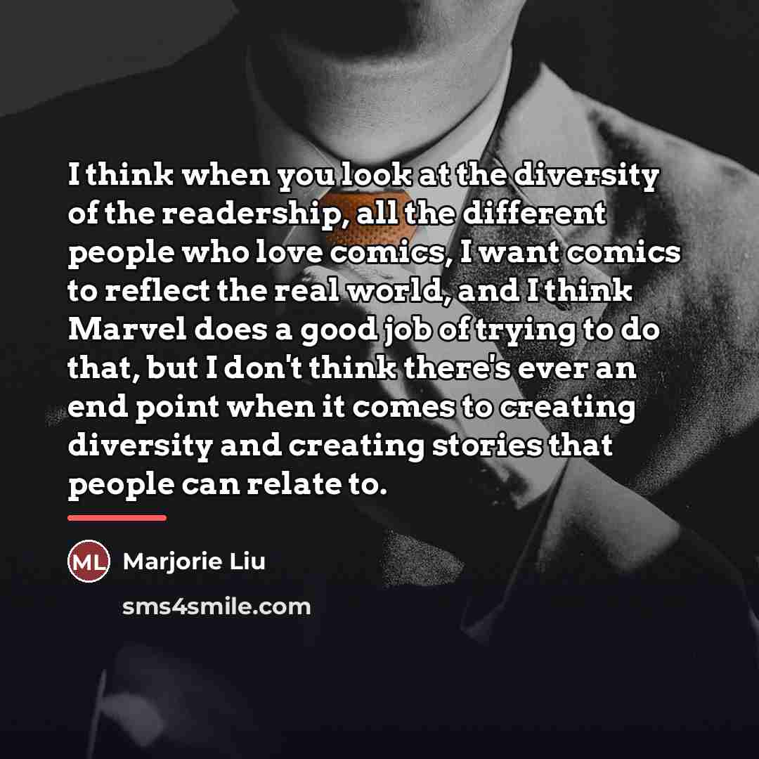 “I think when you look at the diversity of the…” quote by Marjorie Liu