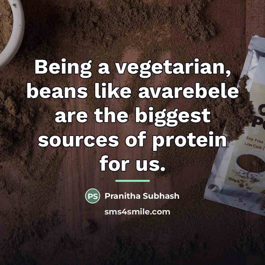 “Being a vegetarian, beans like avarebele are the biggest sources…” quote by Pranitha Subhash