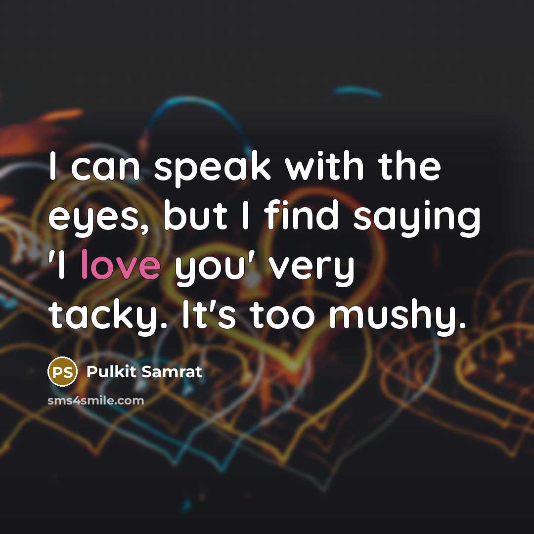 “I can speak with the eyes, but I find saying…” quote by Pulkit Samrat