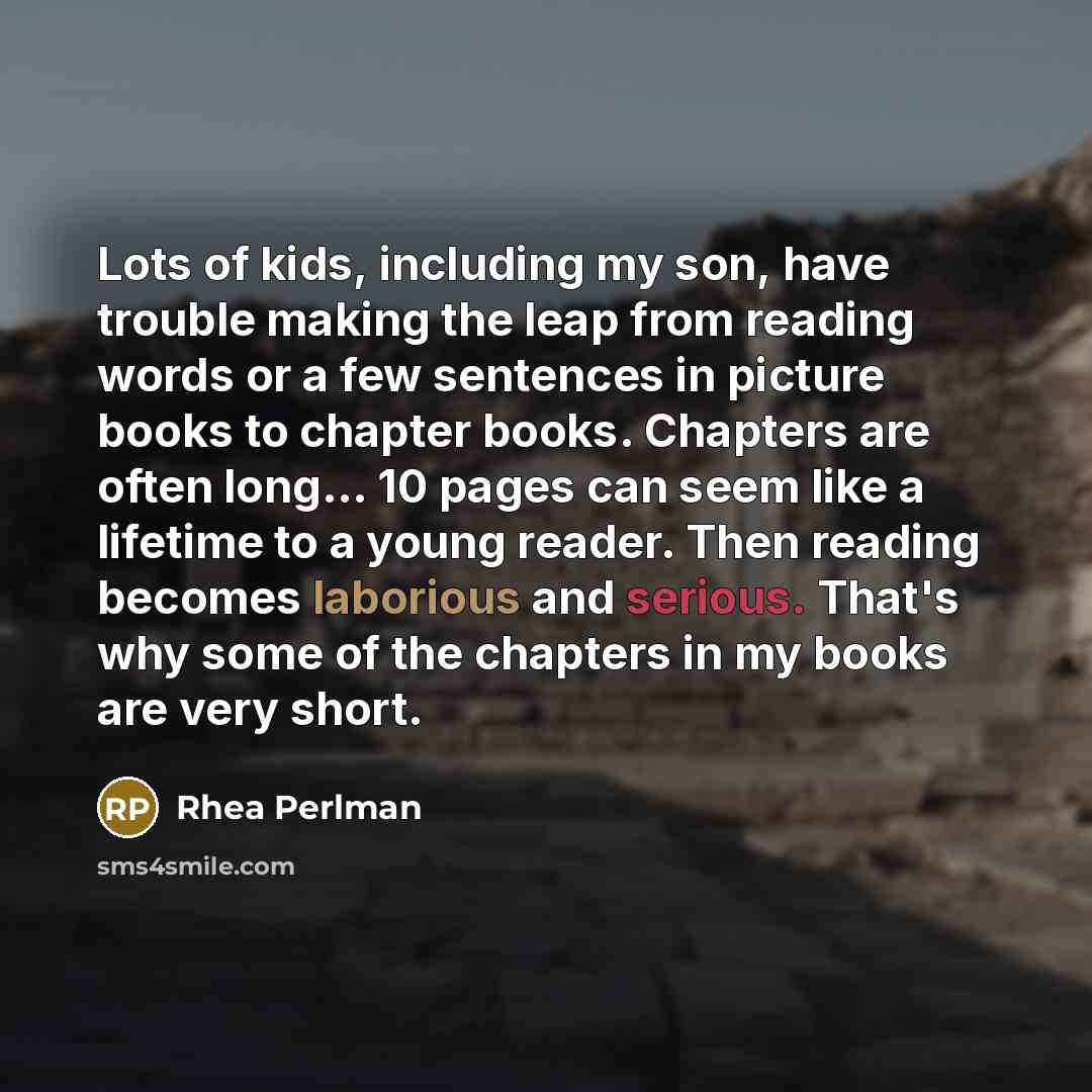 “Lots of kids, including my son, have trouble making the…” quote by Rhea Perlman