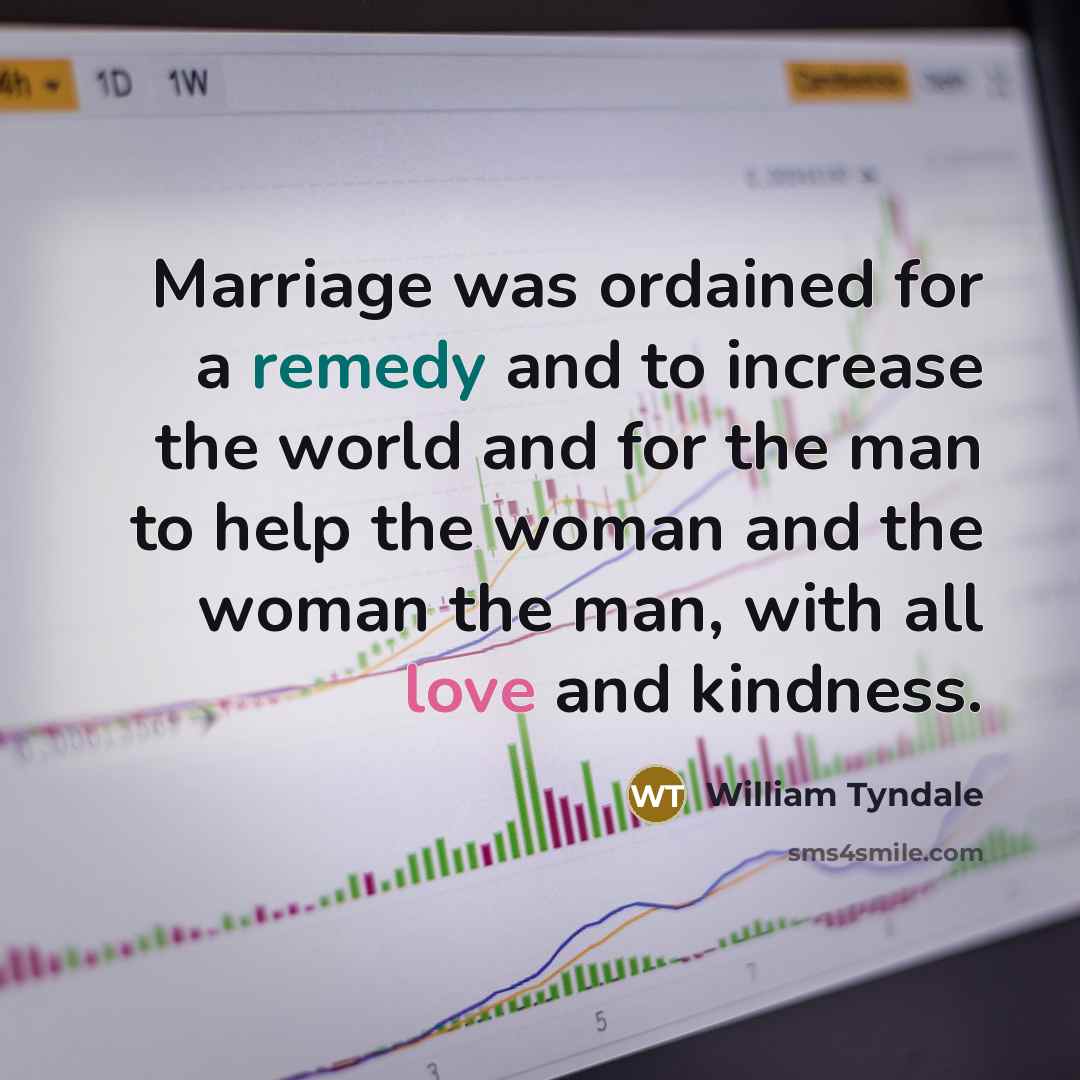 “Marriage was ordained for a remedy and to increase the…” quote by William Tyndale