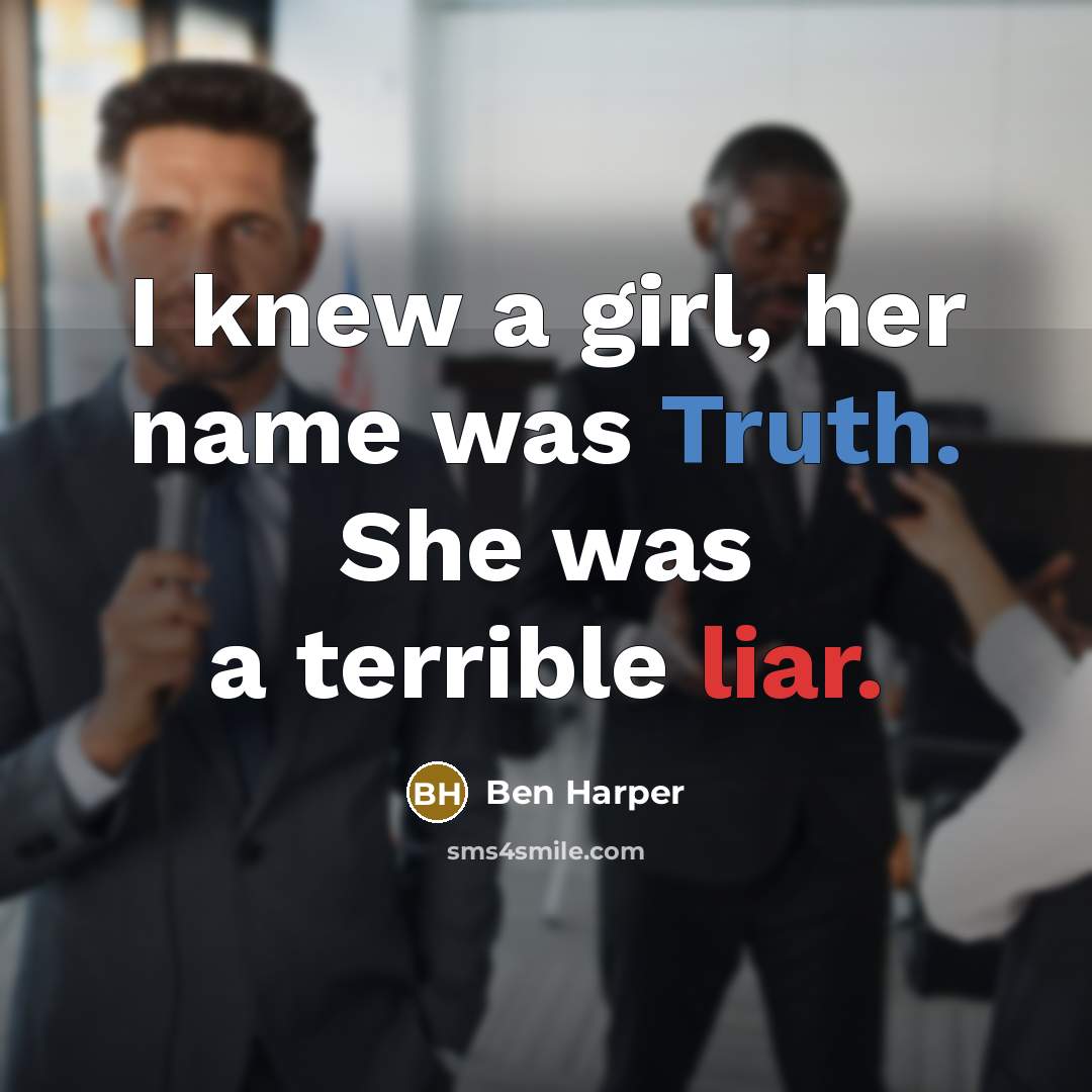 “I knew a girl, her name was Truth. She was…” quote by Ben Harper