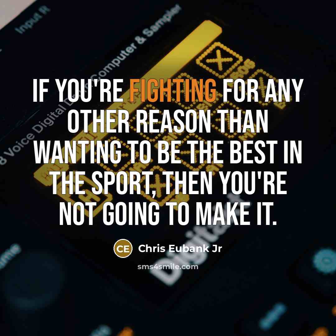 “If you're fighting for any other reason than wanting to…” quote by Chris Eubank Jr