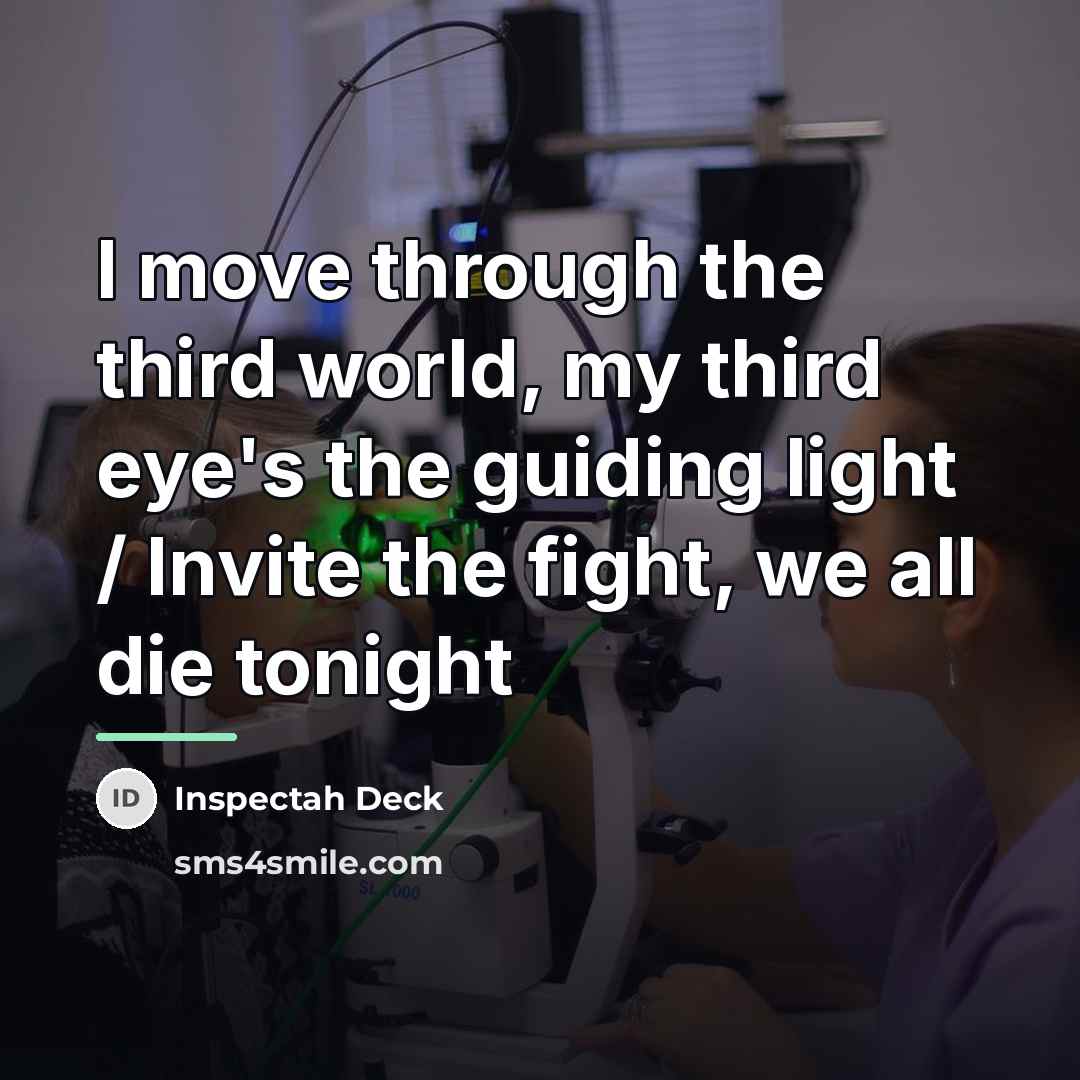 “I move through the third world, my third eye's the…” quote by Inspectah Deck